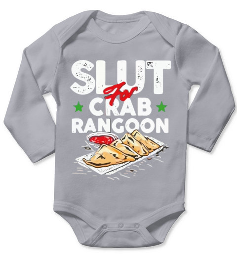 Im a slut for crab rangoon Long Sleeve Baby One-Piece