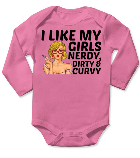 Sexy Nerdy Dirty Curvy Girls Gift Long Sleeve Baby One-Piece