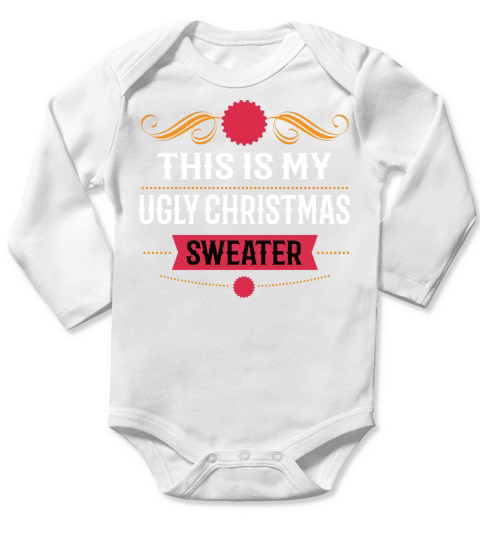 This Is My Ugly Christmas Sweater Long Sleeve Baby One-Piece