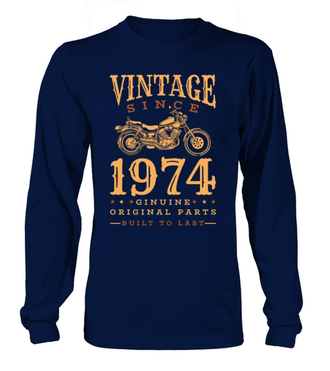 1974 Vintage born Motorcycle Birthday gift idea Long sleeved Unisex