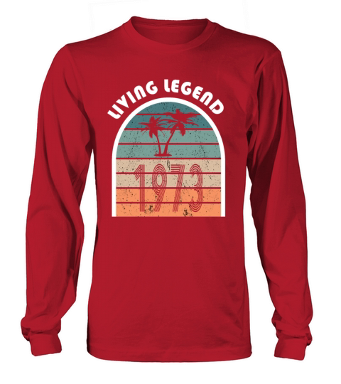 50th birthday living legend 1973 vintage 1973 Long sleeved Unisex