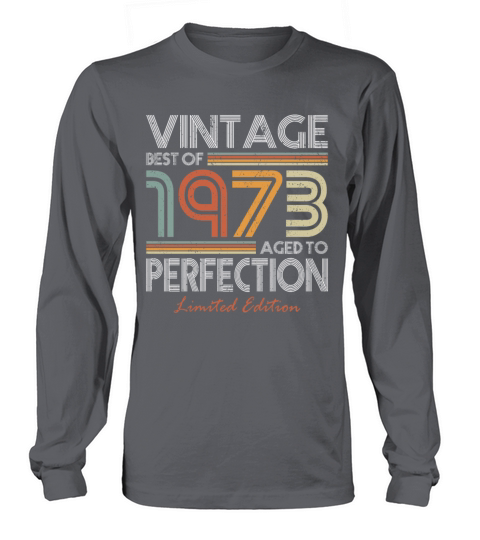 50th birthday vintage 1973 best of 1973 Long sleeved Unisex