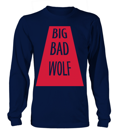 big bad wolf quote Long sleeved Unisex