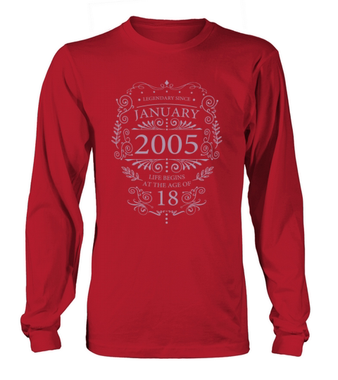 Born in 2005 Month of birth January 18th birthday Long sleeved Unisex