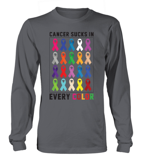 Cancer Sucks In Every Color Ribbons Long sleeved Unisex