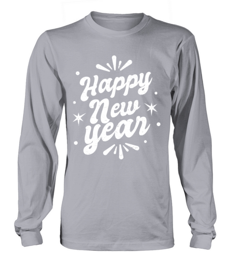 Happy New Year New Years Eve Long sleeved Unisex