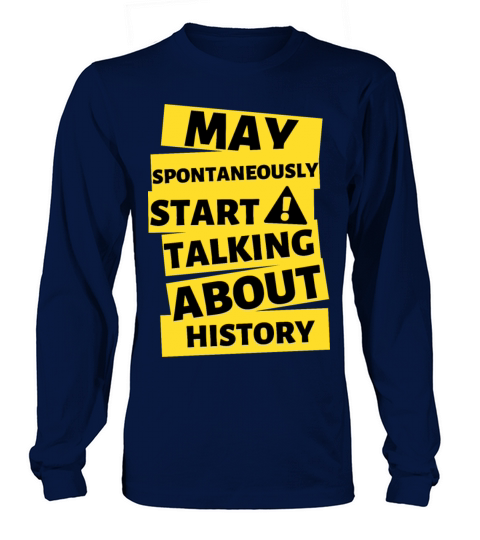 History Funny Warning For Historian Long sleeved Unisex