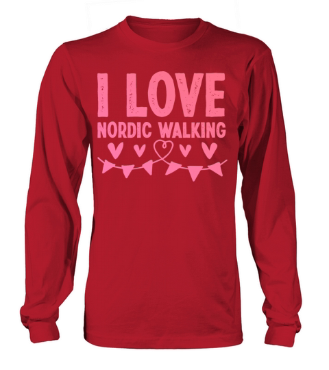 I love Nordic Walking Long sleeved Unisex