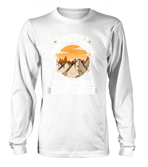 Virginia Is On My List Mountain Hiking Summit Long sleeved Unisex