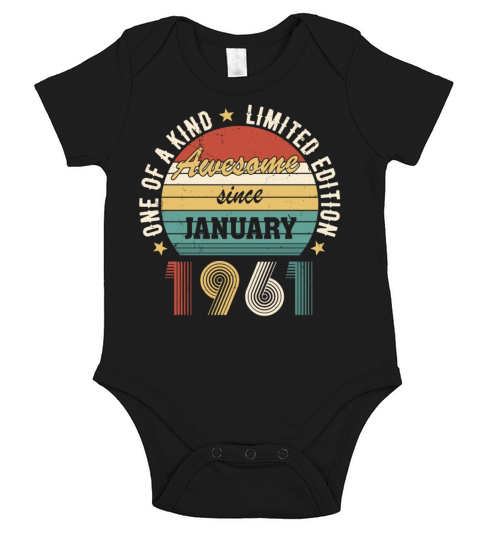 Awesome Since January 1961 Limited Edition Short Sleeve Baby One-Piece