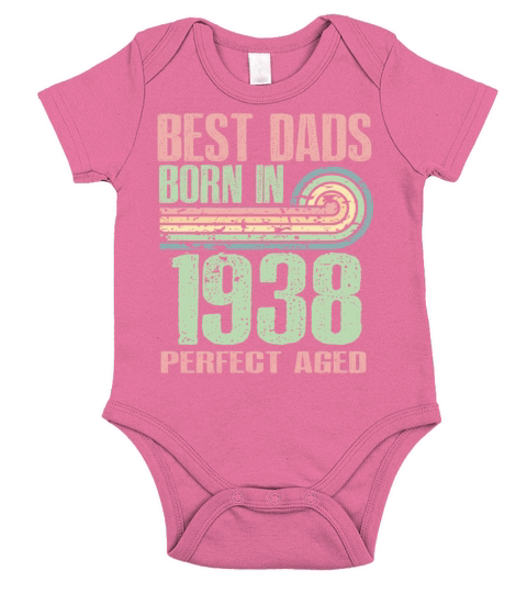 Best Dads Are Born In 1938 85 Years Old 85th Short Sleeve Baby One-Piece