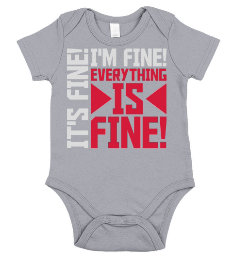 everything is fine quote Short Sleeve Baby One-Piece