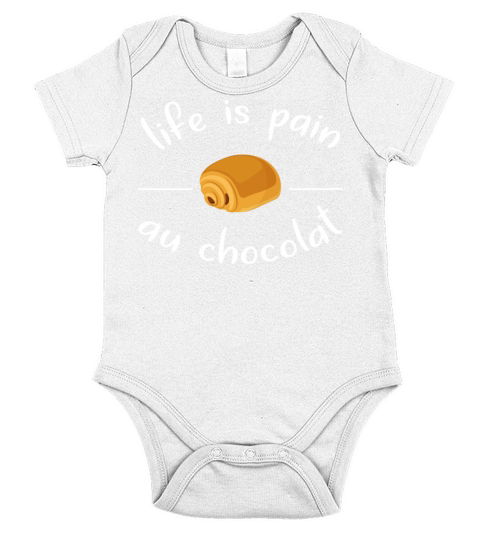 Funny Life Is Pain Au Chocolat Short Sleeve Baby One-Piece
