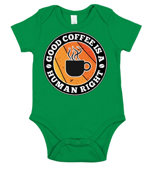Good Coffee Is A Human Right Short Sleeve Baby One-Piece