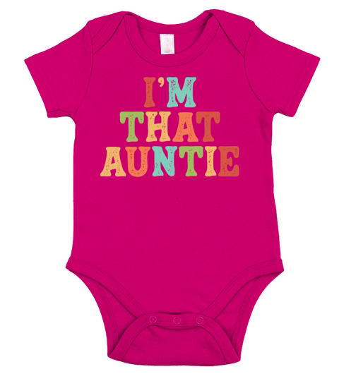 I am That Auntie Short Sleeve Baby One-Piece