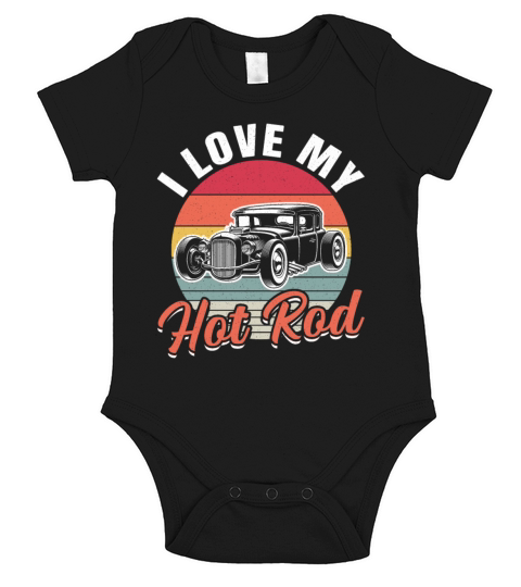 I Love My Hot Rod Classic Car Vintage Hotrod Short Sleeve Baby One-Piece