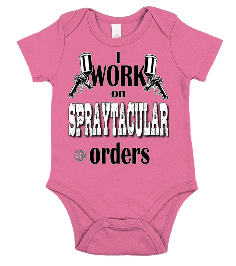 I Work On Spraytacular Orders - Car Body Painter Short Sleeve Baby One-Piece