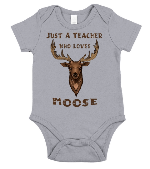 Just A Teacher Who Loves Moose Short Sleeve Baby One-Piece