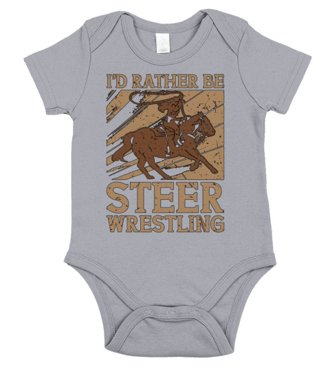 Steer Wrestling Id Rather Be Horses Calf Roping Short Sleeve Baby One-Piece