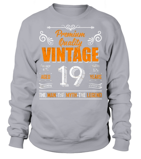 19 Yrs Old-19Th Bday Vintage The Man Myth Legend Sweatshirt Unisex