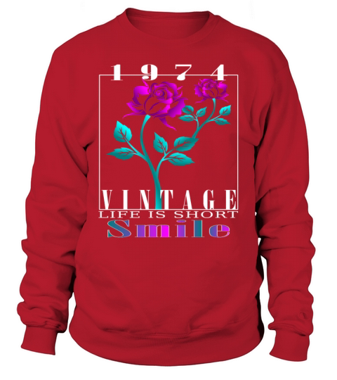 1974 Born Vintage Rose Gift Sweatshirt Unisex