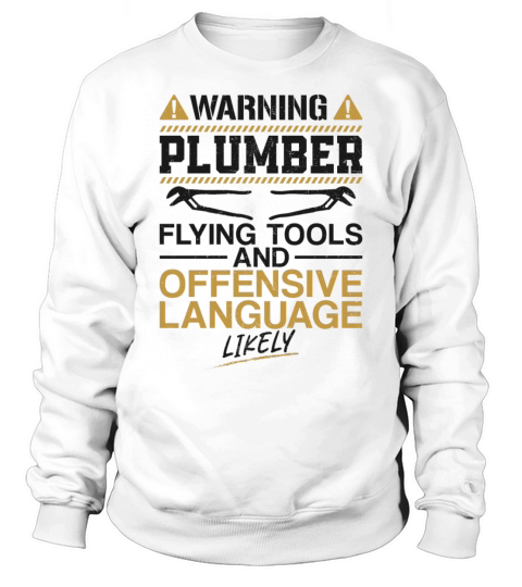 Plumbing Plumber Vintage Warning Sweatshirt Unisex