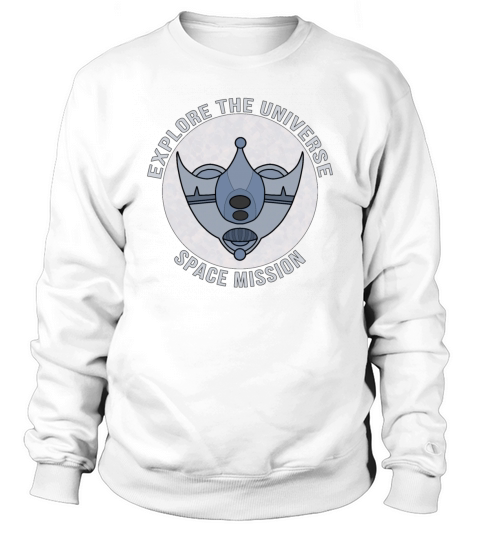 Space Mission Explore The Universe Sweatshirt Unisex