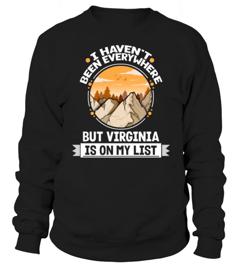 Virginia Is On My List Mountain Hiking Summit Sweatshirt Unisex