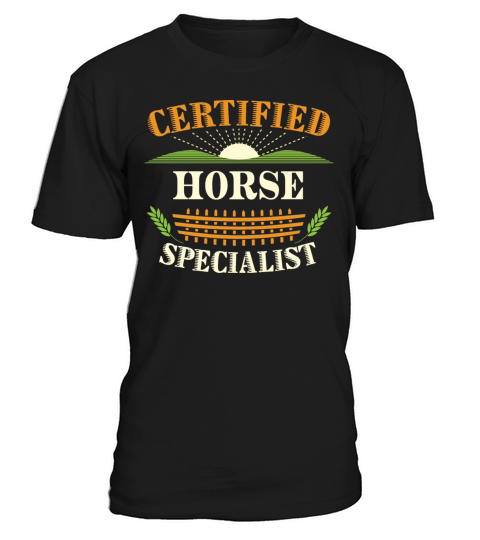 Certified Horse Specialist Farmer Funny Farming T-Shirt Unisex