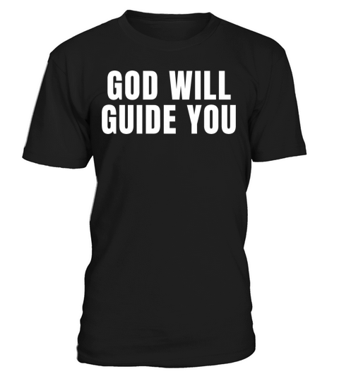 God Will Guide You - Christian Quotes T-Shirt Unisex