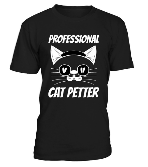 Professional Cat Petter T-Shirt Unisex