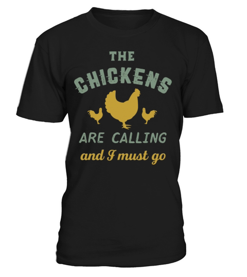 The Chickens Are Calling Vintage Country Farmer T-Shirt Unisex