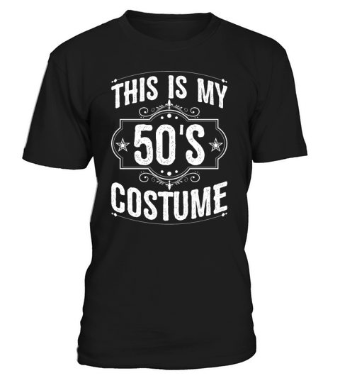 This is My 50s Costume Funny Halloween T-Shirt Unisex