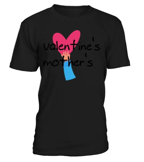 valentines mothers T-Shirt Unisex