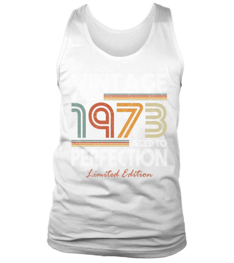 50th birthday vintage 1973 best of 1973 Tank Top Unisex