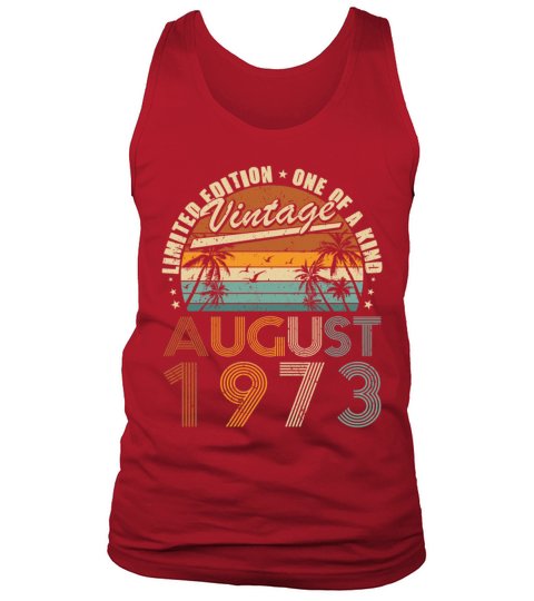 50th birthday vintage august 1973 one of a kind Tank Top Unisex