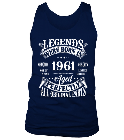 61st Birthday Vintage Legends Born In 1961 61 Year Tank Top Unisex
