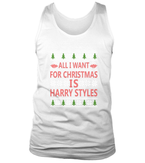 ll I Want For Christmas Is Harry Styles Tank Top Unisex