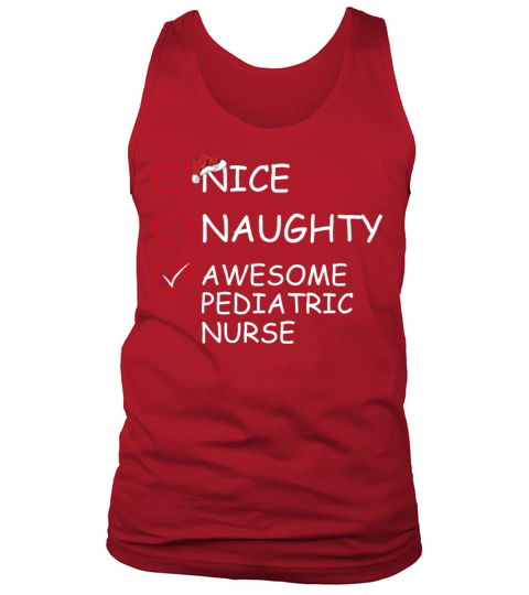 Nice Naughty Awesome Pediatric Nurse Christmas Tank Top Unisex