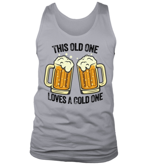 This Old One Loves A Cold One Tank Top Unisex