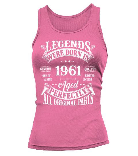 61st Birthday Vintage Legends Born In 1961 61 Year Tank top Woman