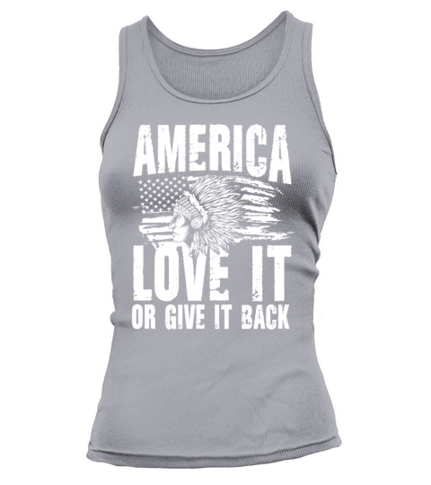 America Love It Or Give It Back for a Native Tank top Woman