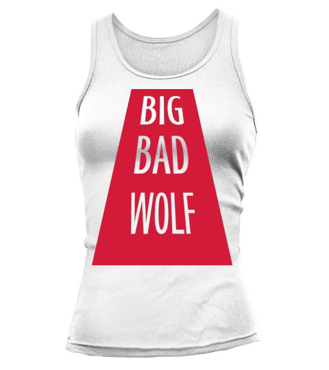 big bad wolf quote Tank top Woman