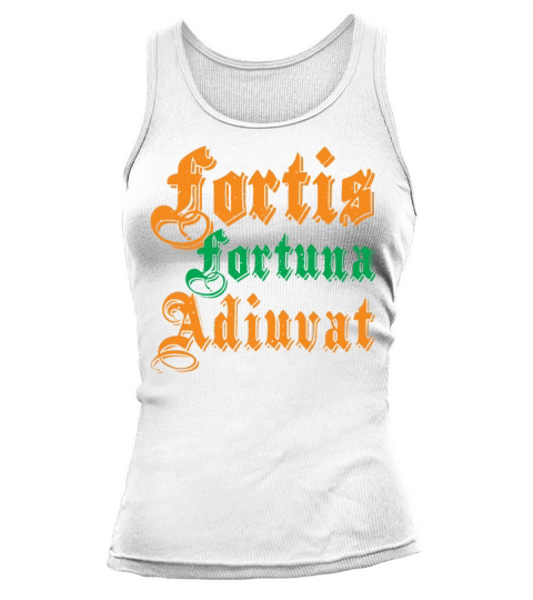 Fortis Fortuna Adiuvat Latin Philosophy Quote Tank top Woman