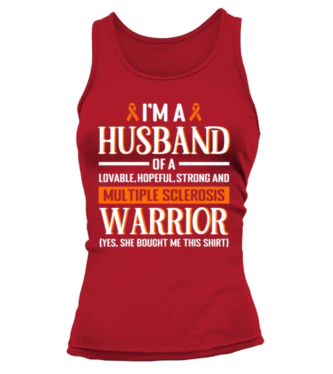 I am a Husband Multiple Sclerosis Warrior Orange Tank top Woman