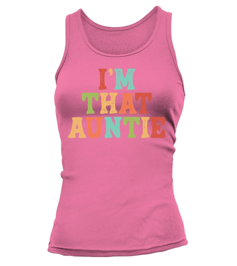 I am That Auntie Tank top Woman
