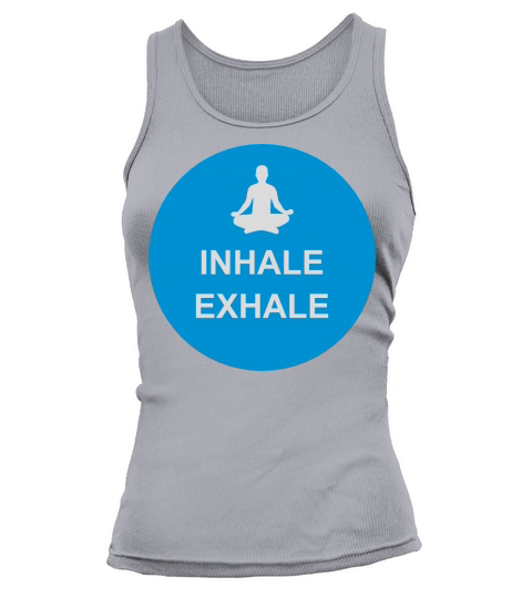 inhale exhale yoga quote Tank top Woman