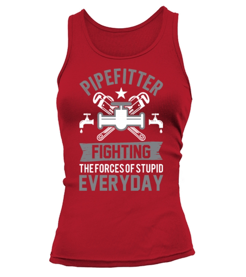 Pipefitter fighting the forces Tank top Woman