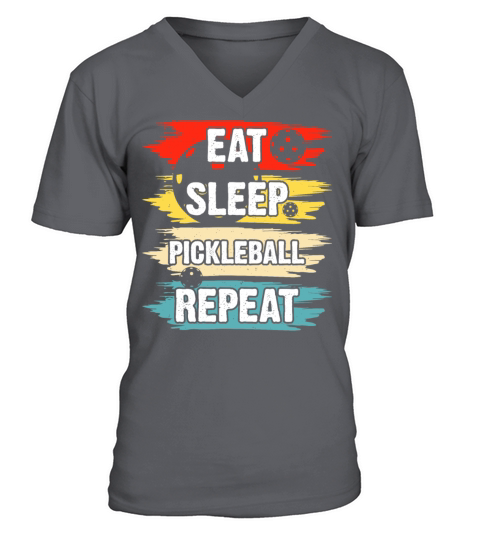 Eat Sleep Pickleball repeat V-Neck T-shirt