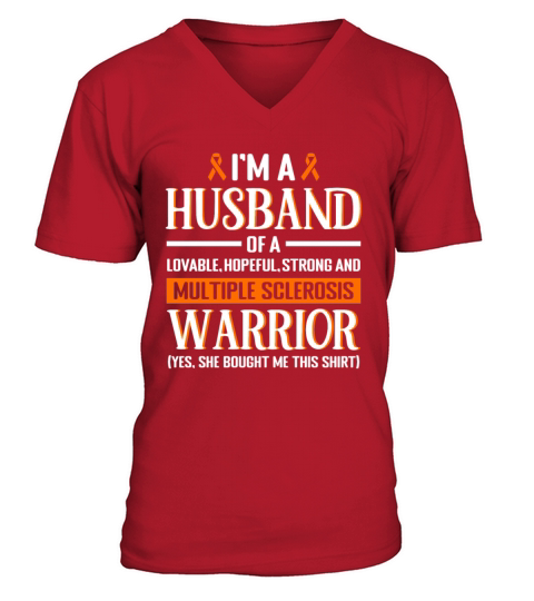 I am a Husband Multiple Sclerosis Warrior Orange V-Neck T-shirt